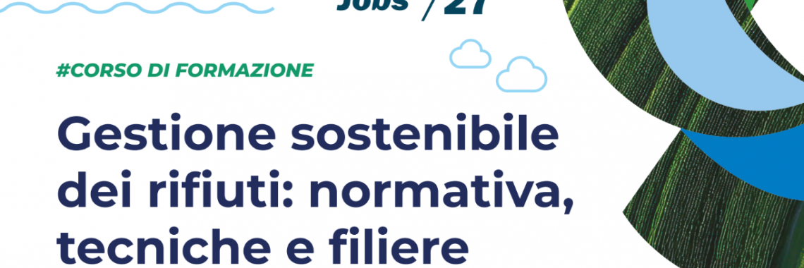 Corso di formazione CONAI-RUS “Gestione sostenibile dei rifiuti: normativa, tecniche e filiere dell’economia circolare”