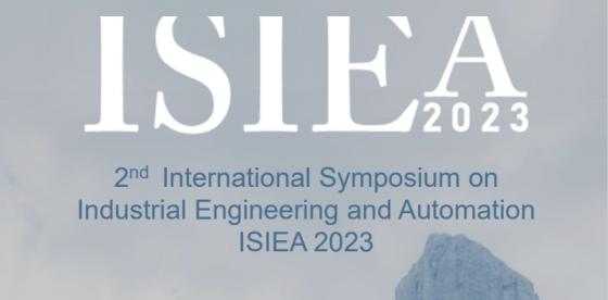 Call for papers: 2nd International Symposium on Industrial Engineering and Automation (ISIEA 2023)