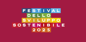 Festival dello Sviluppo Sostenibile 2025 - ASviS